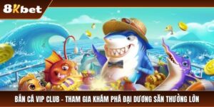 Bắn cá vip club